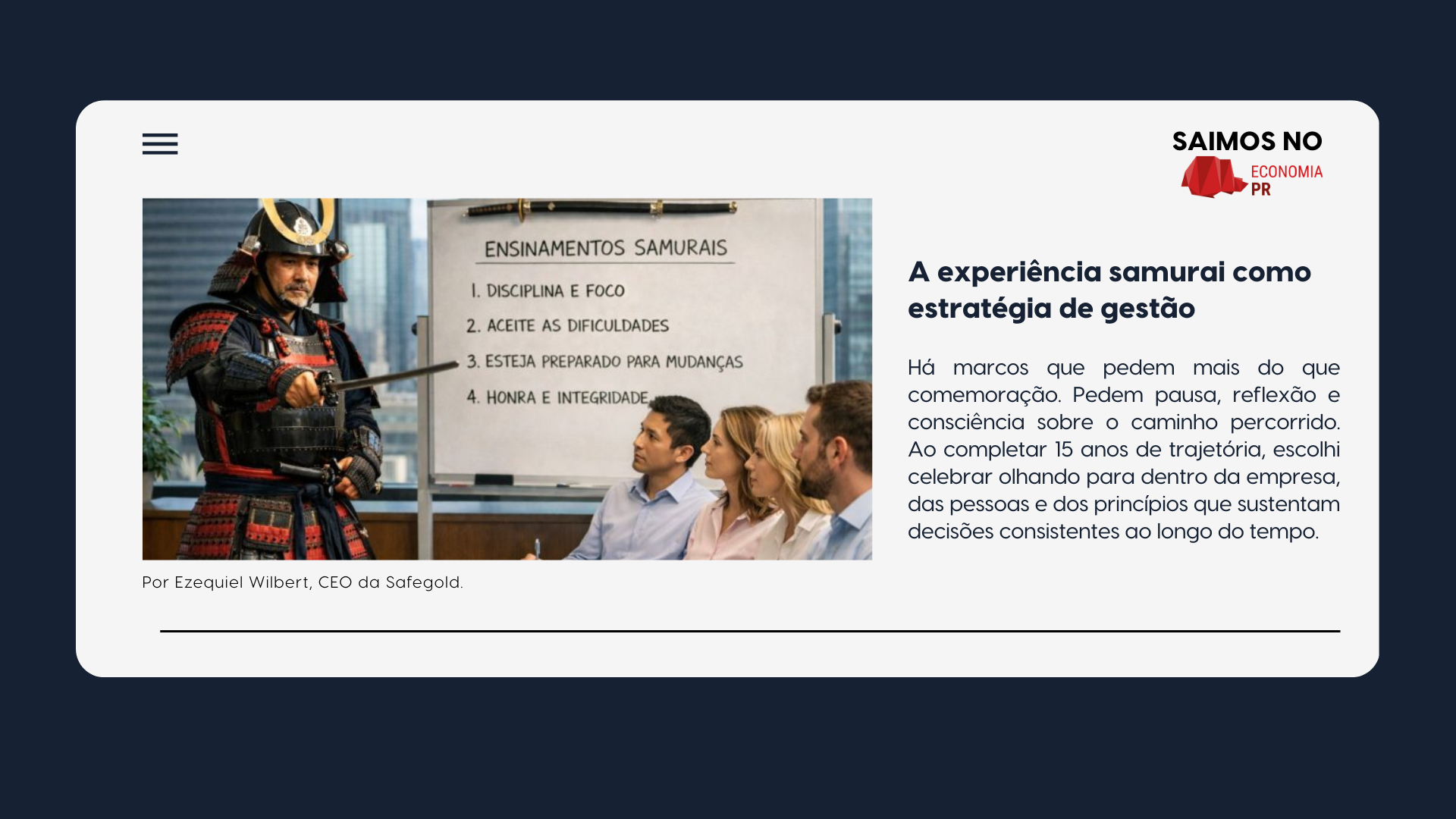Experiência samurai como estratégia de gestão na Safegold