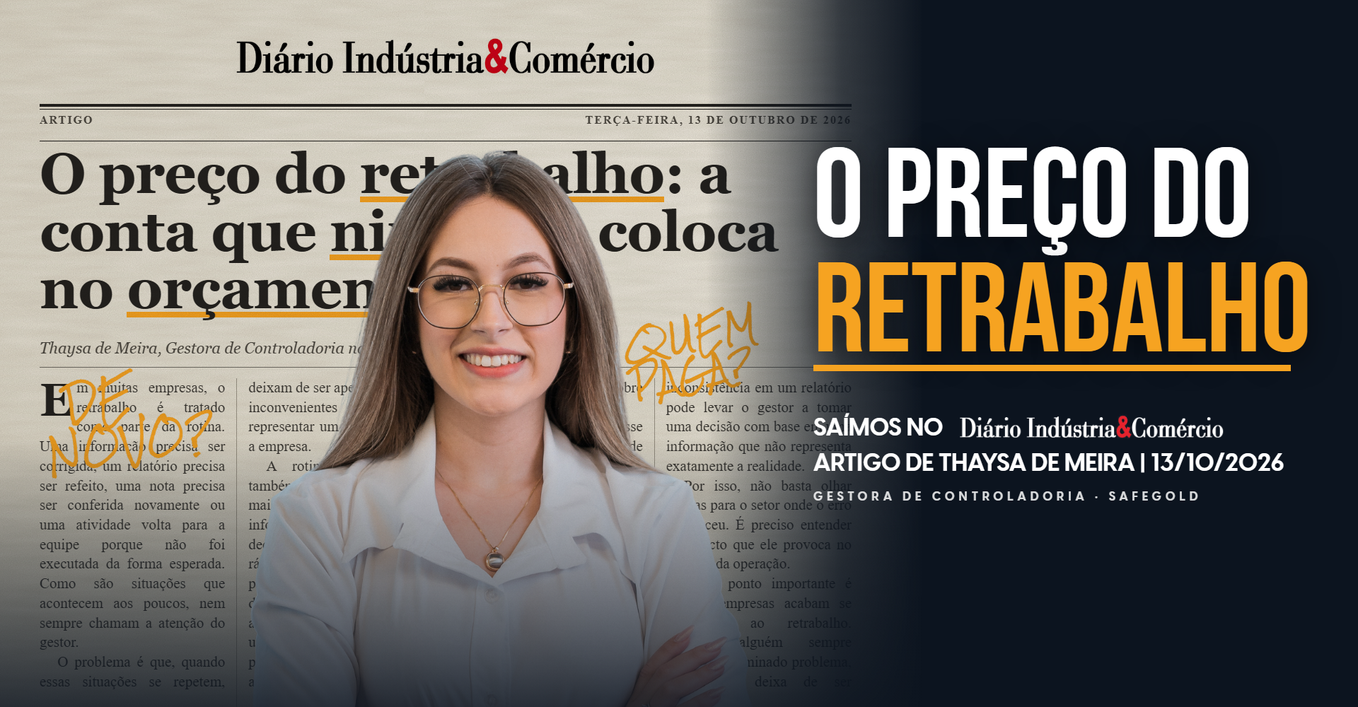 custo do retrabalho: capa com a foto de Thaysa de Meira, gestora de controladoria da Safegold, e o logo do Diário Indústria & Comércio
